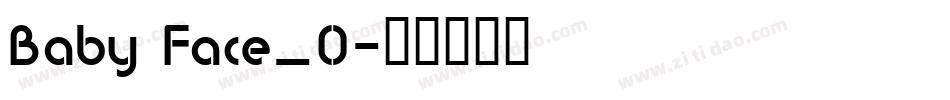 Baby Face_0字体转换